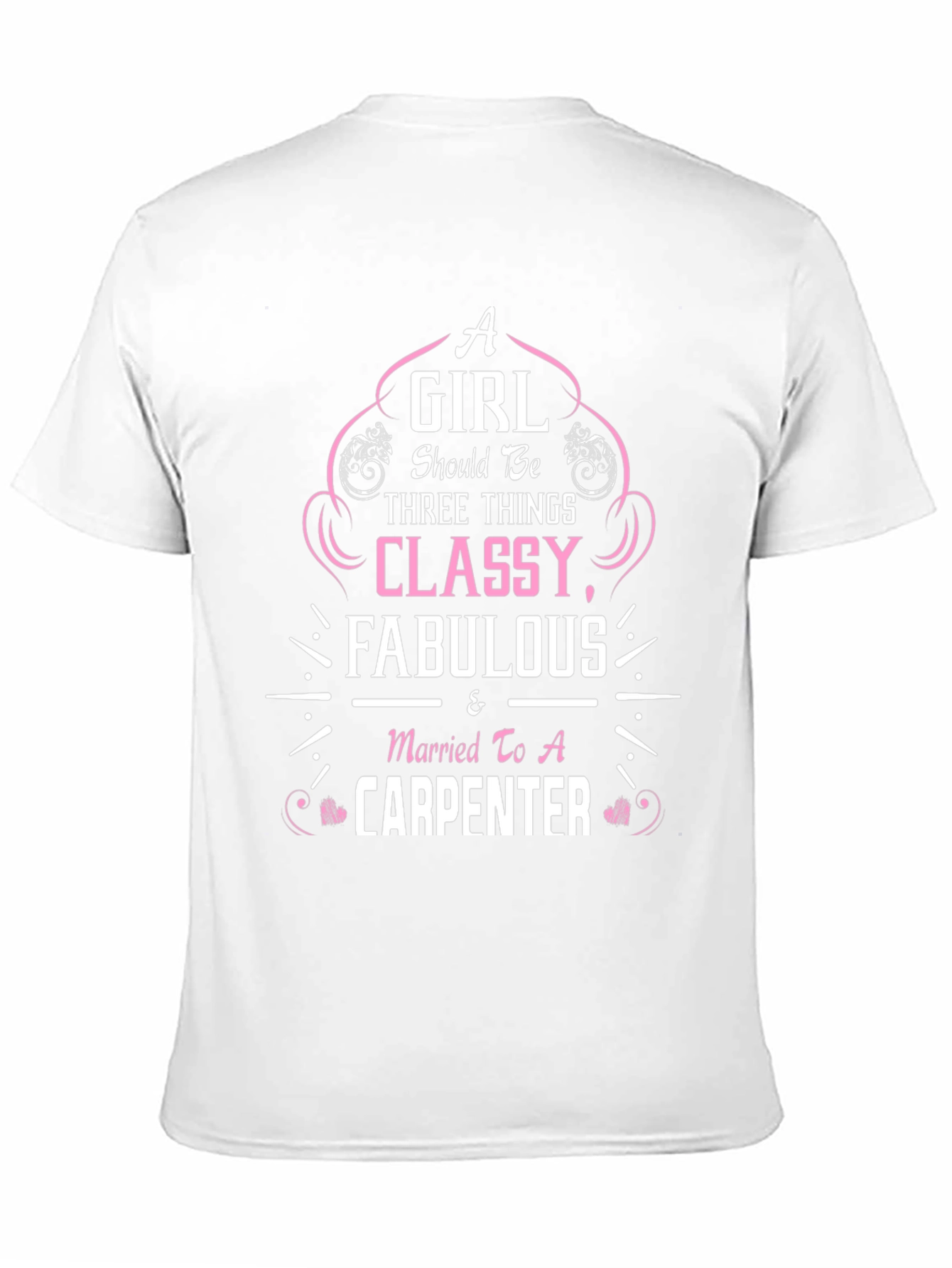 Classy Carpenter Wife T-Shirt - Black Cotton Tee