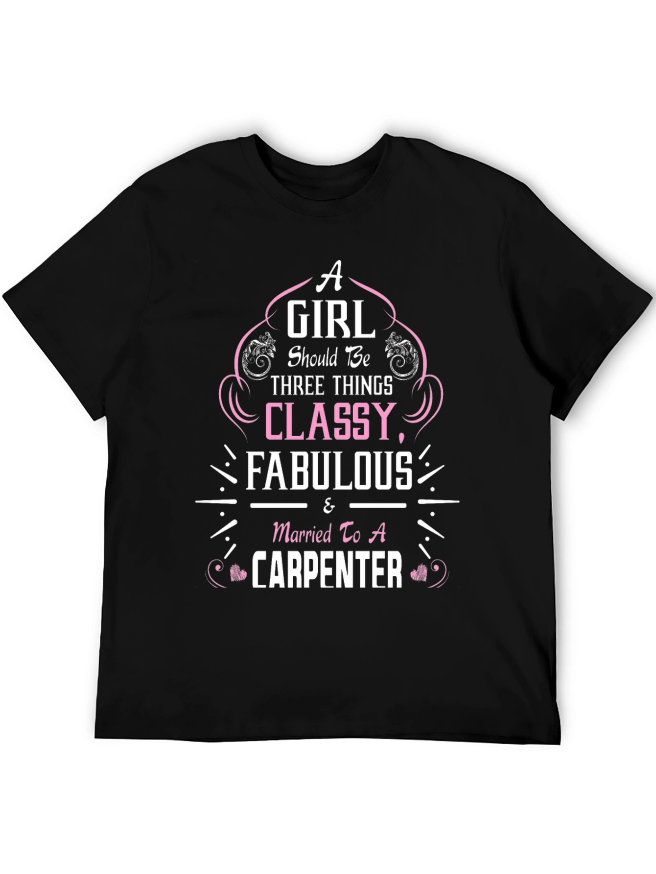 Classy Carpenter Wife T-Shirt - Black Cotton Tee
