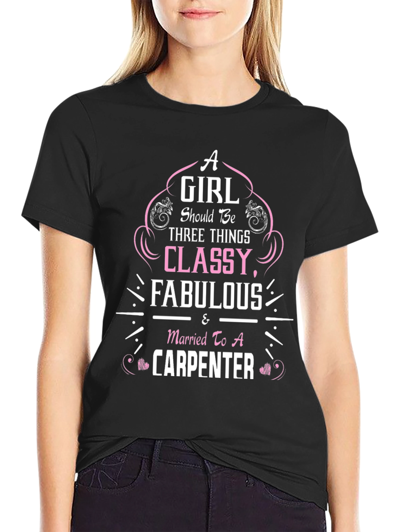 Classy Carpenter Wife T-Shirt - Black Cotton Tee
