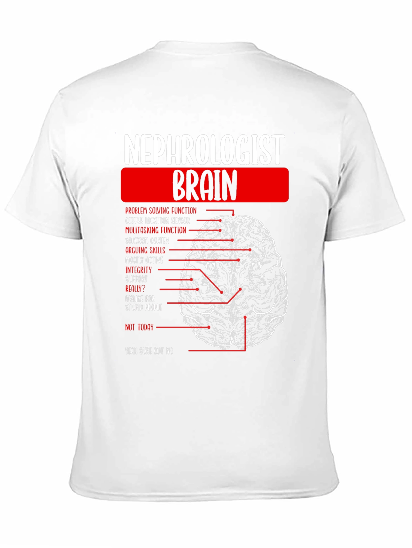 Nephrologist Brain T-Shirt - Funny Medical Humor Tee