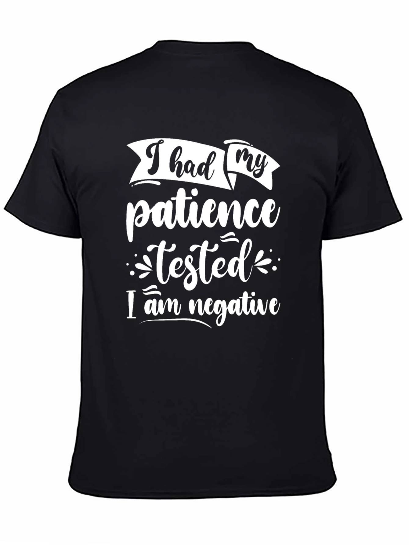Patience Tested Funny T-Shirt