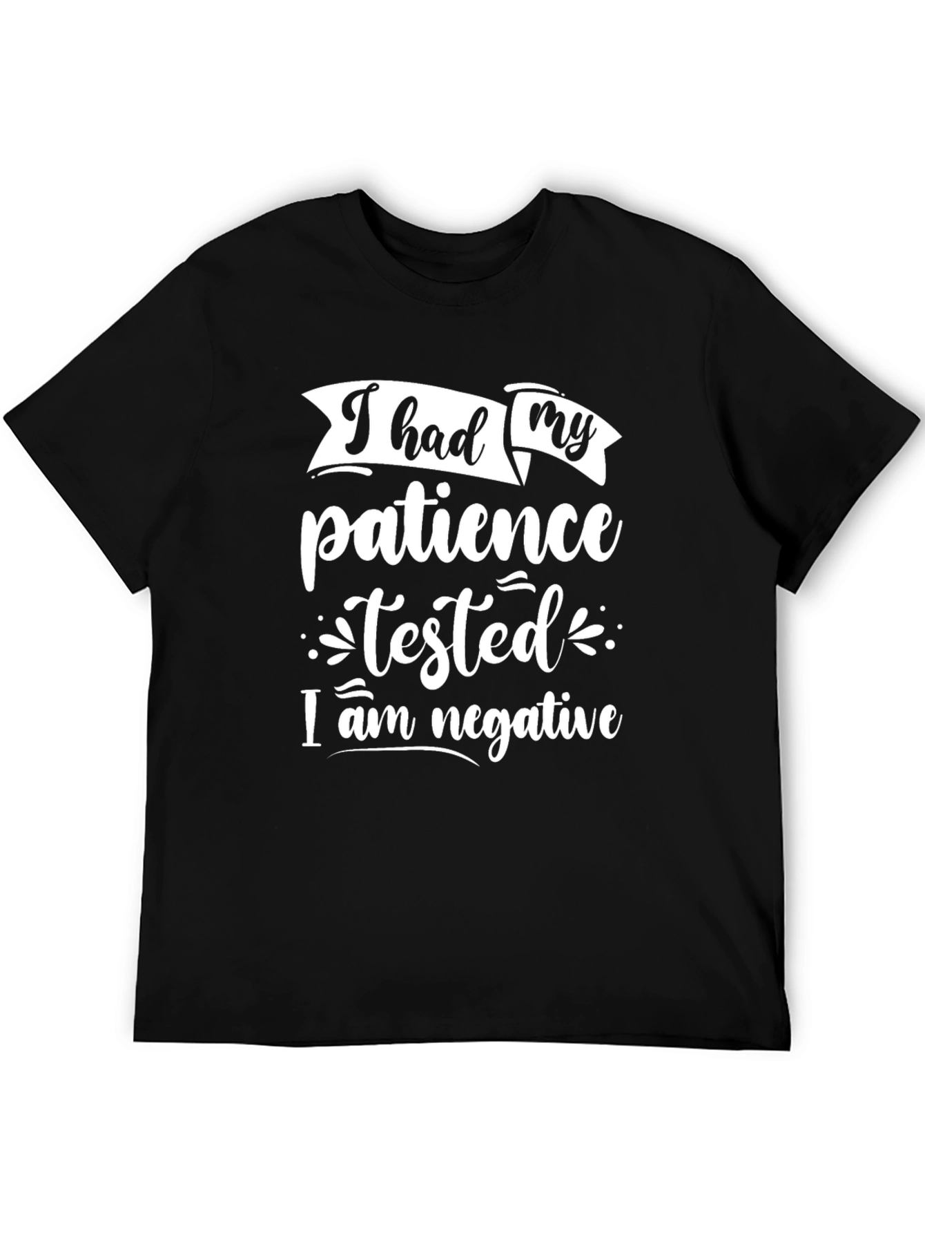 Patience Tested Funny T-Shirt