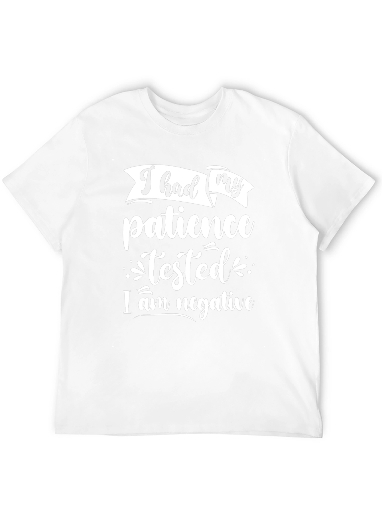 Patience Tested Funny T-Shirt