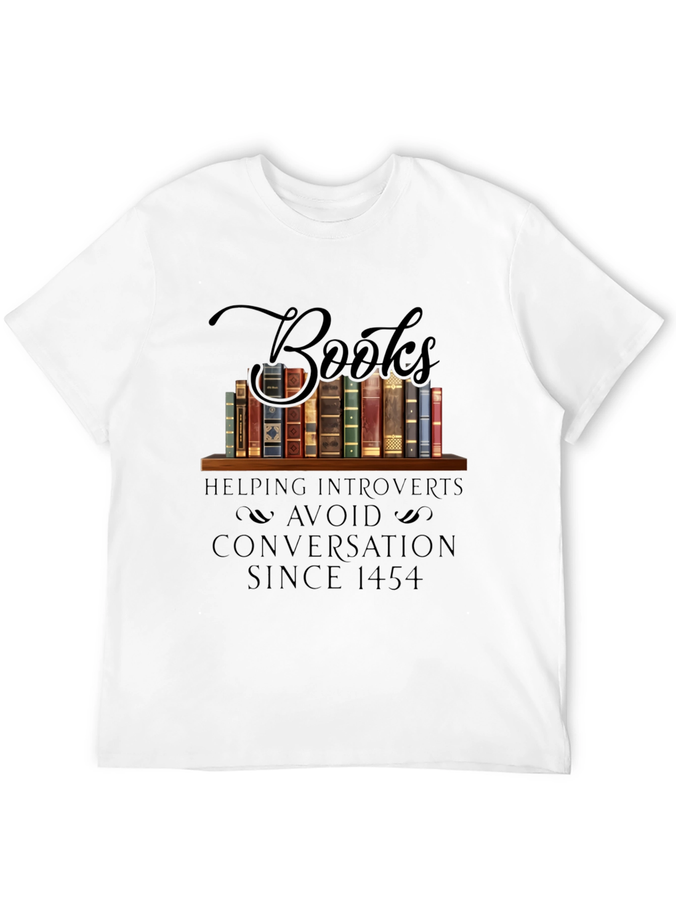 Introvert Book Lover T-Shirt: Avoid Conversations Since 1454