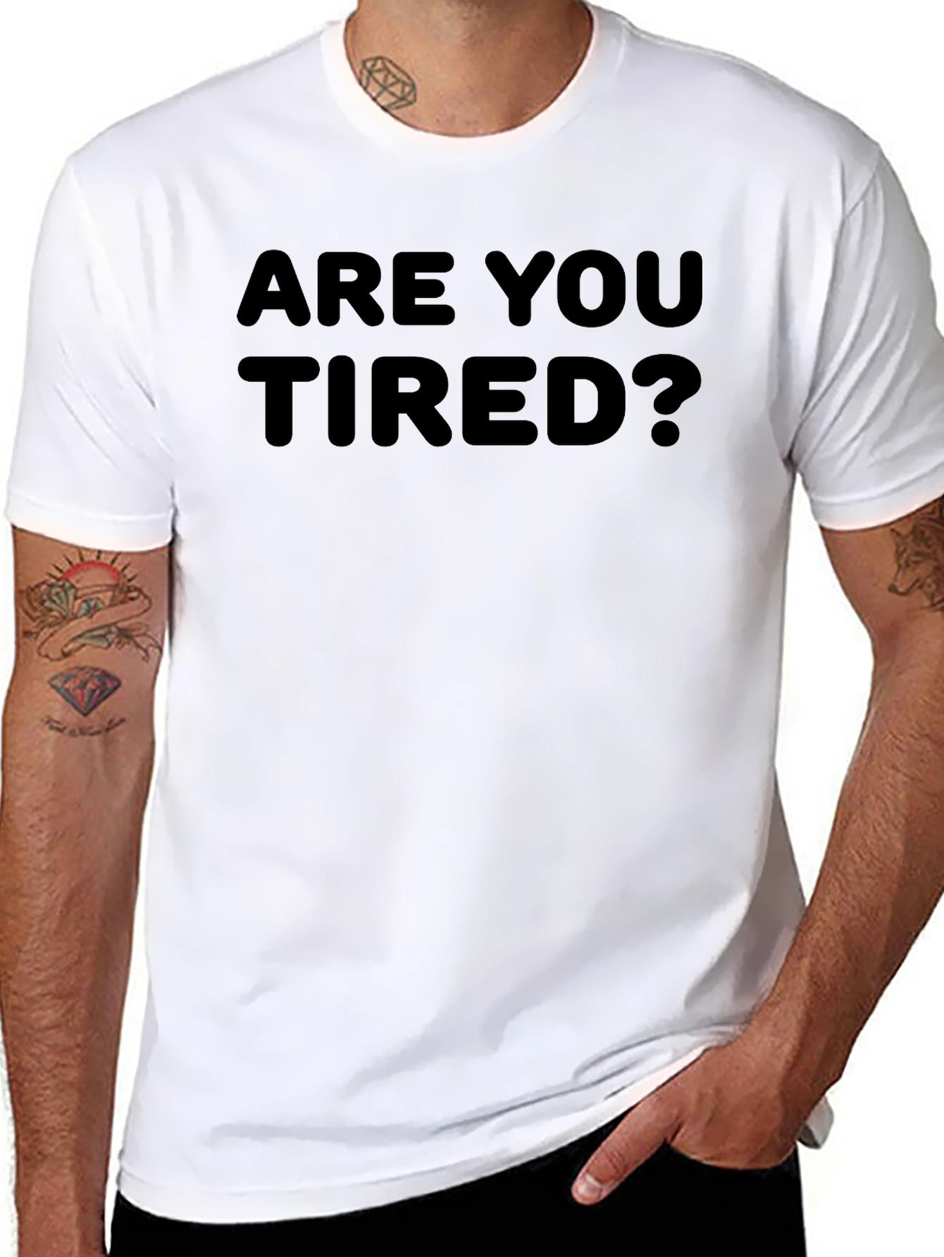Are You Tired? Graphic Tee