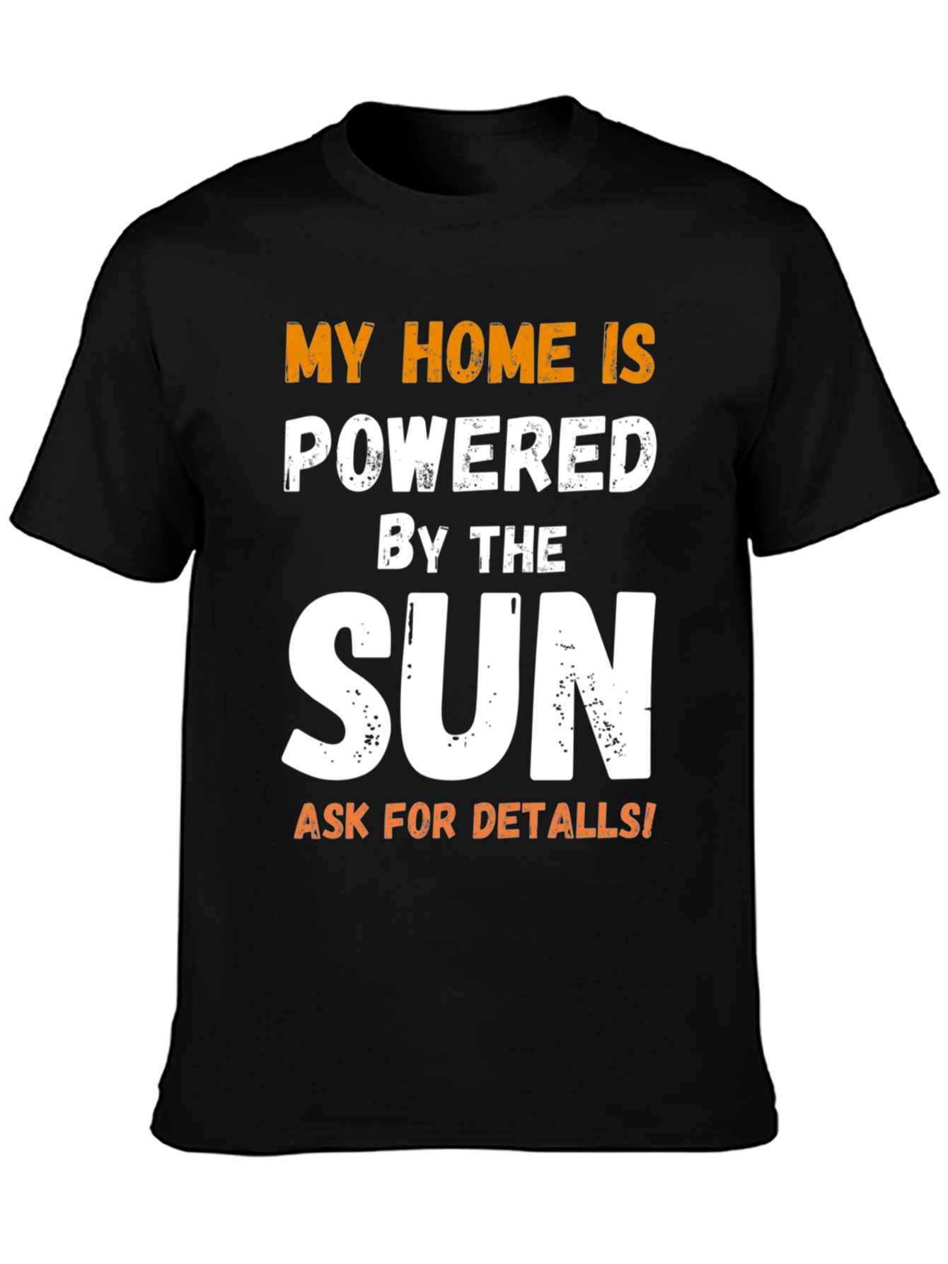 Sun Powered Home T-Shirt