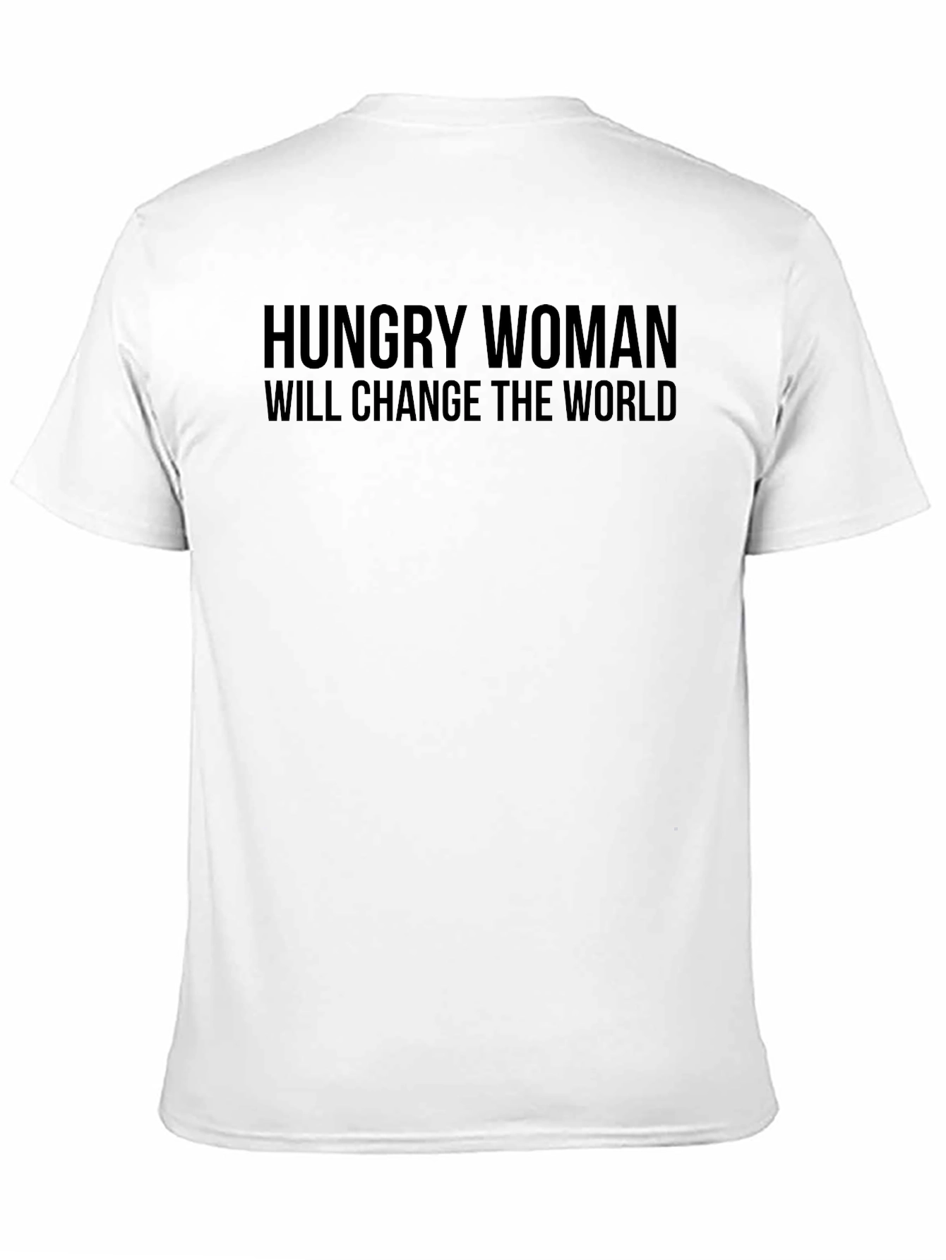 Hungry Woman Change World Graphic Tee