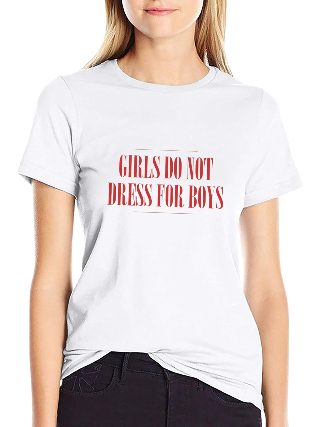 Girls Dont Dress for Boys Tee