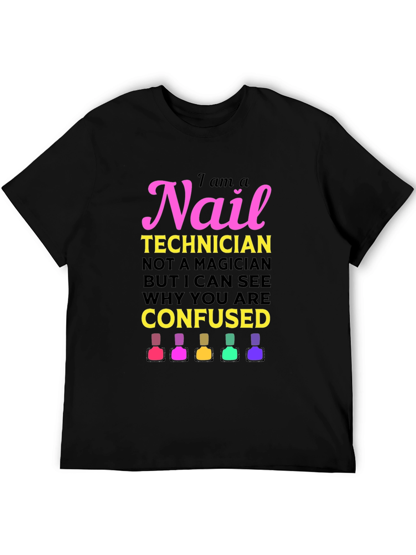 Nail Technician Graphic T-Shirt - Salon Apparel
