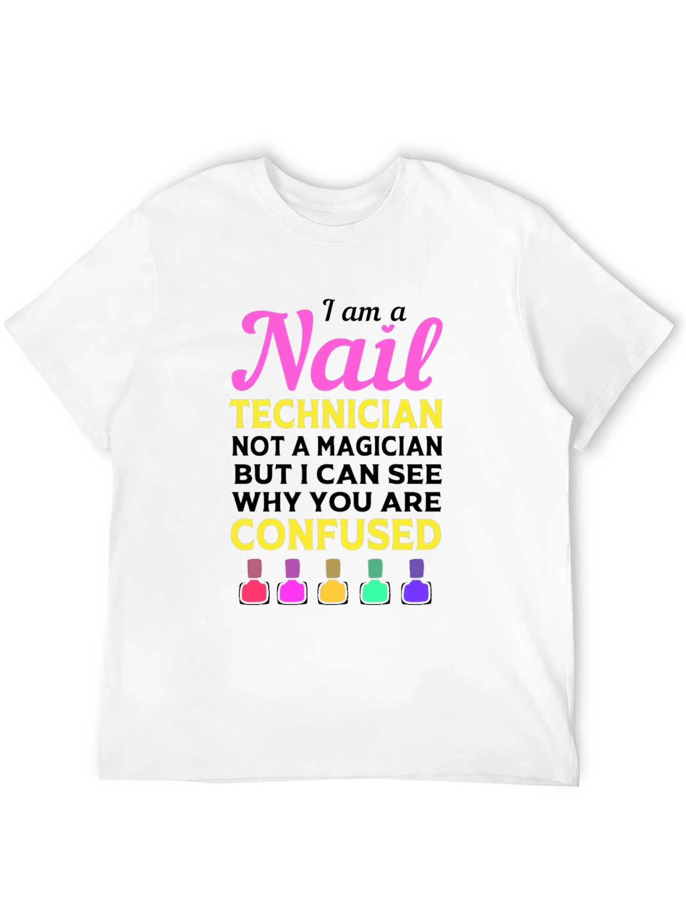 Nail Technician Graphic T-Shirt - Salon Apparel