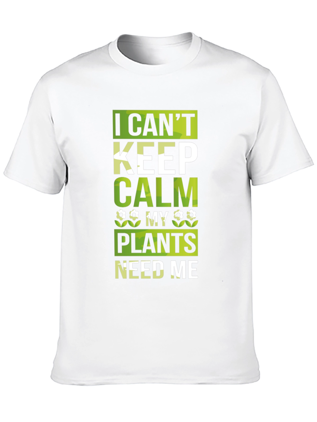 I Cant Keep Calm Plants Need Me Black T-Shirt