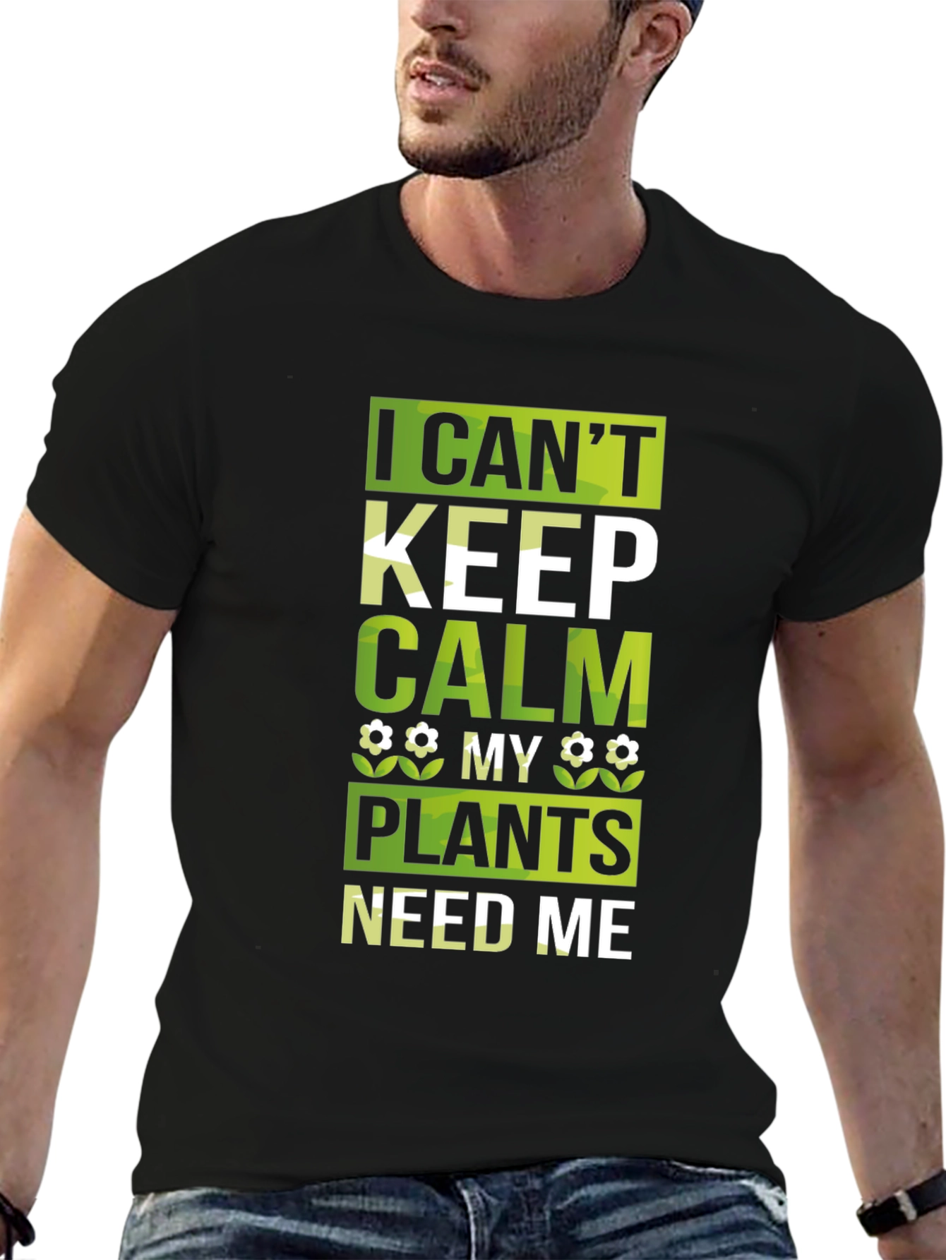 I Cant Keep Calm Plants Need Me Black T-Shirt