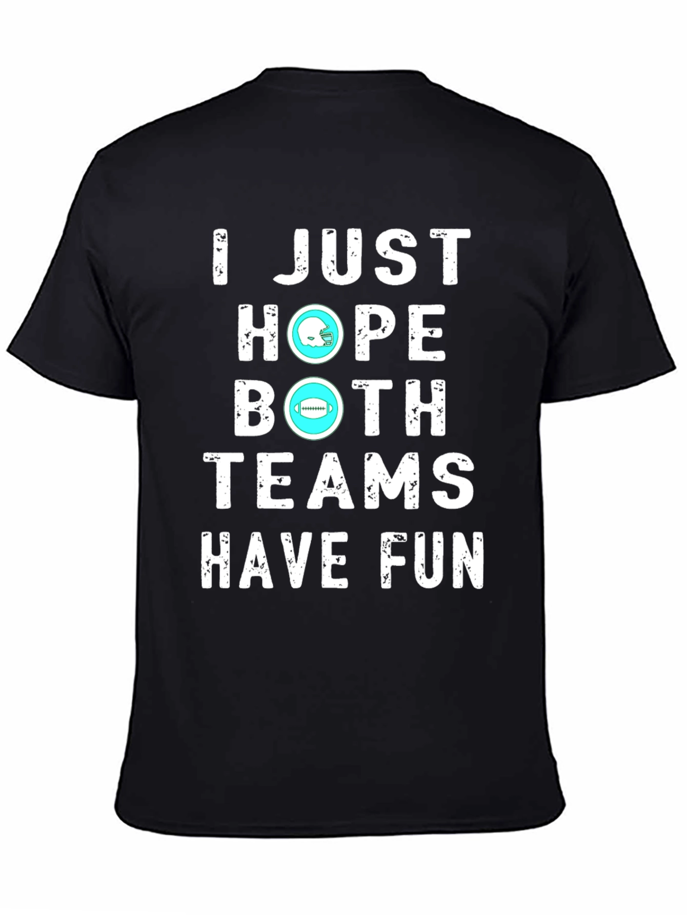 I Just Hope Both Teams Have Fun Graphic T-Shirt