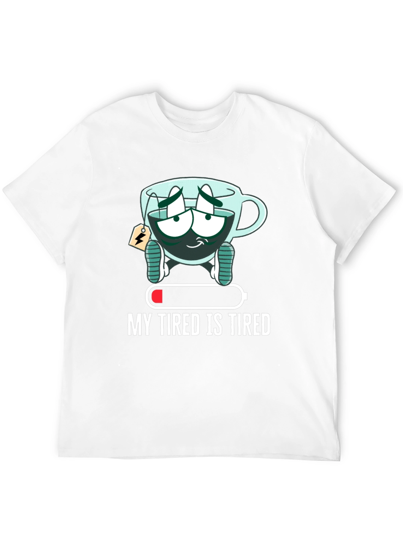 My Tired is Tired Graphic Tee