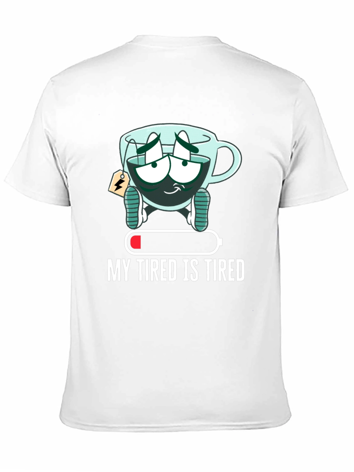 My Tired is Tired Graphic Tee