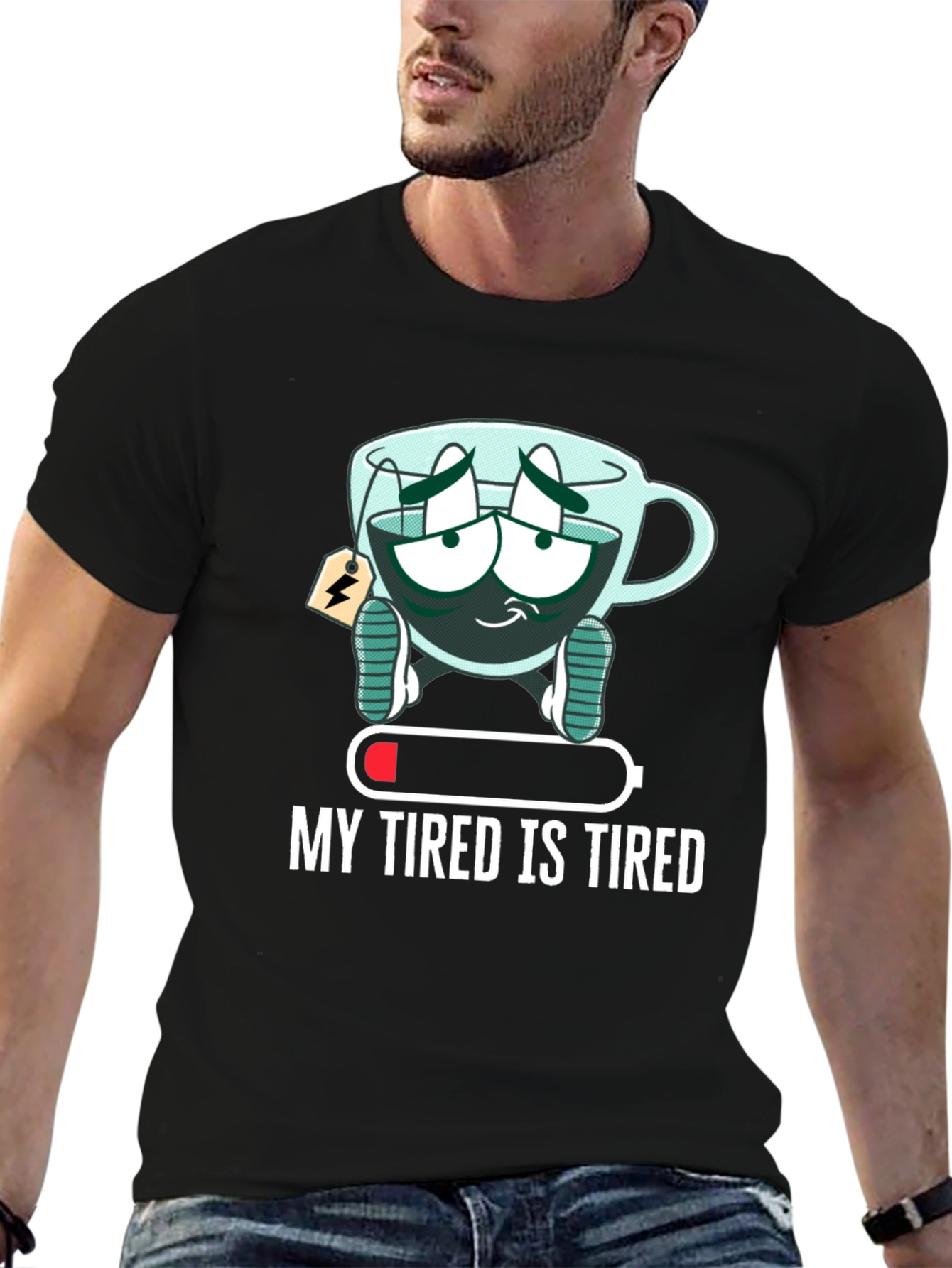 My Tired is Tired Graphic Tee
