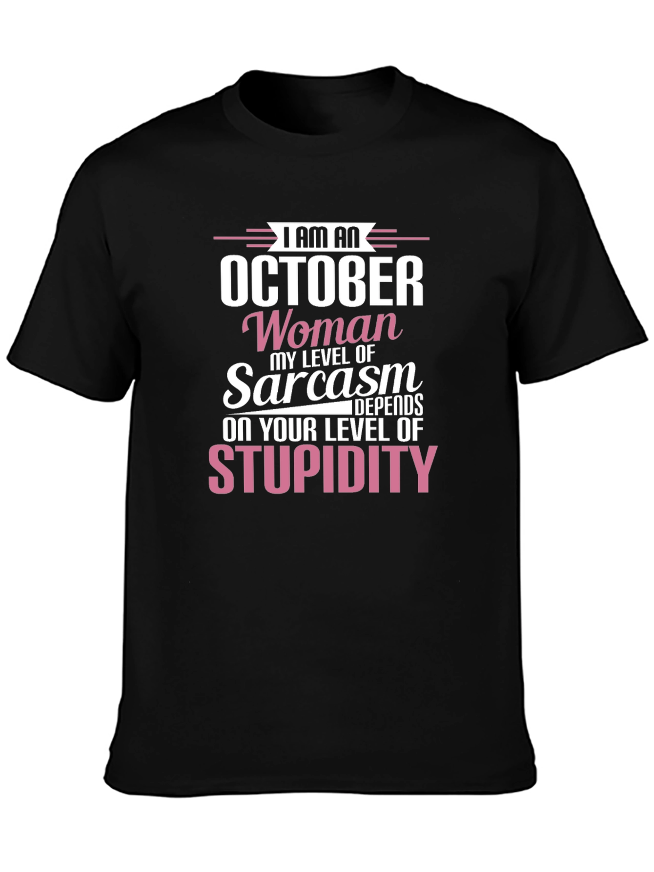 October Woman Sarcasm Level T-Shirt