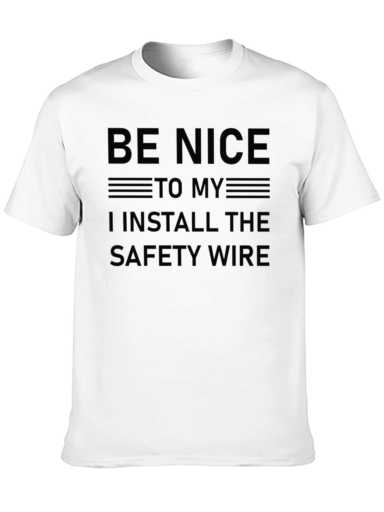 Funny Safety Wire Installer T-Shirt