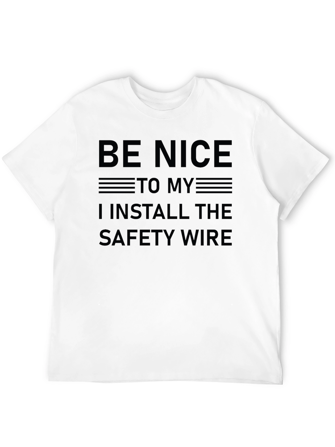 Funny Safety Wire Installer T-Shirt