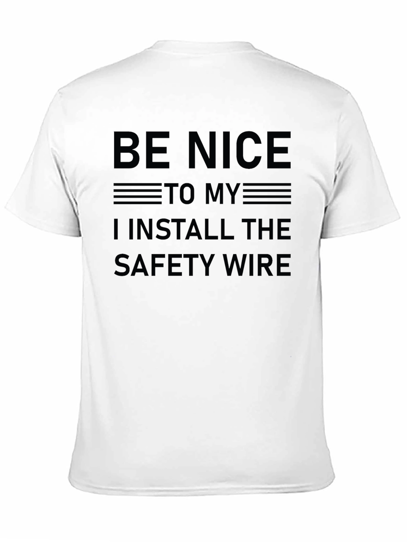 Funny Safety Wire Installer T-Shirt