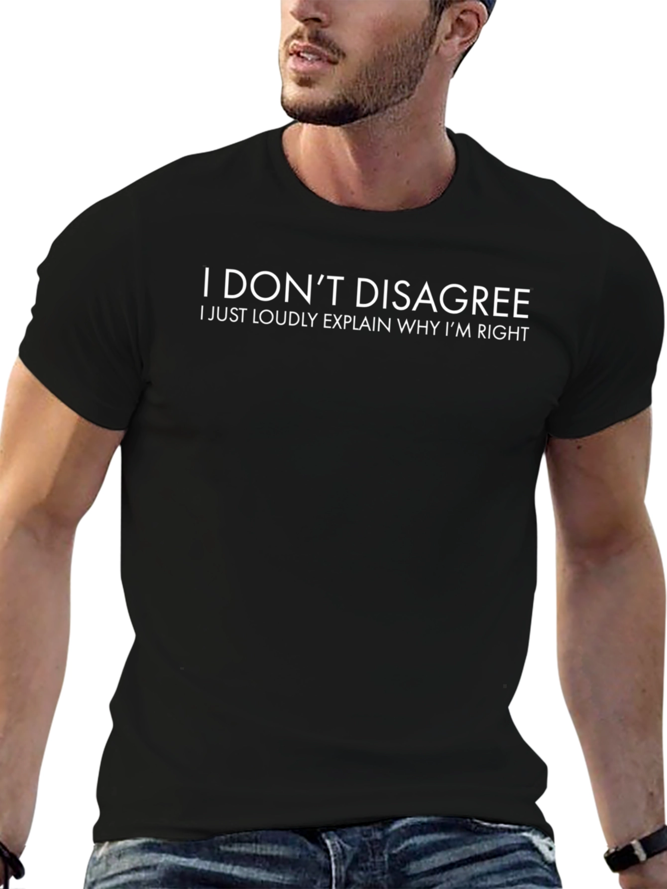 Humorous I Dont Disagree Graphic Tee