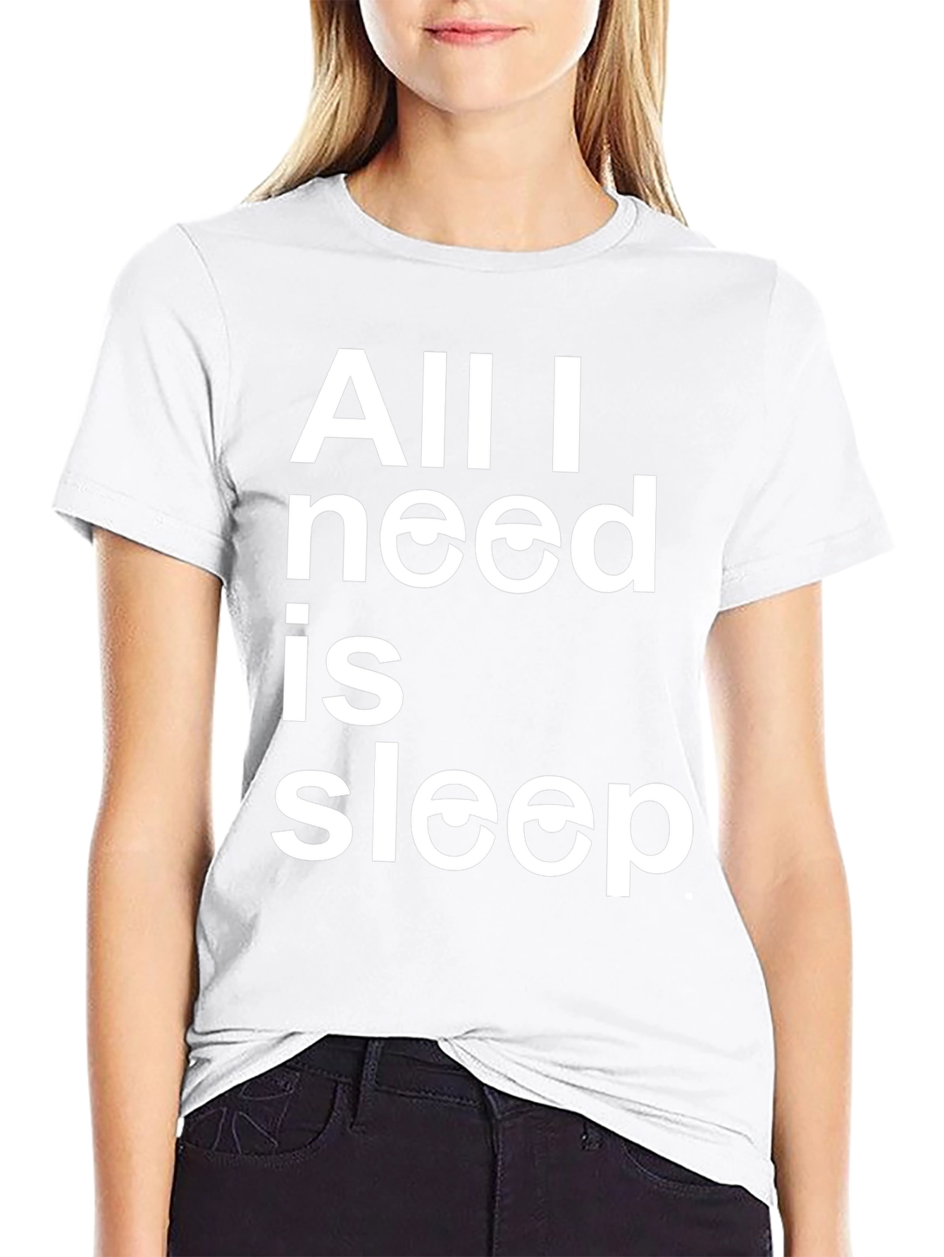 All I Need Is Sleep T-Shirt