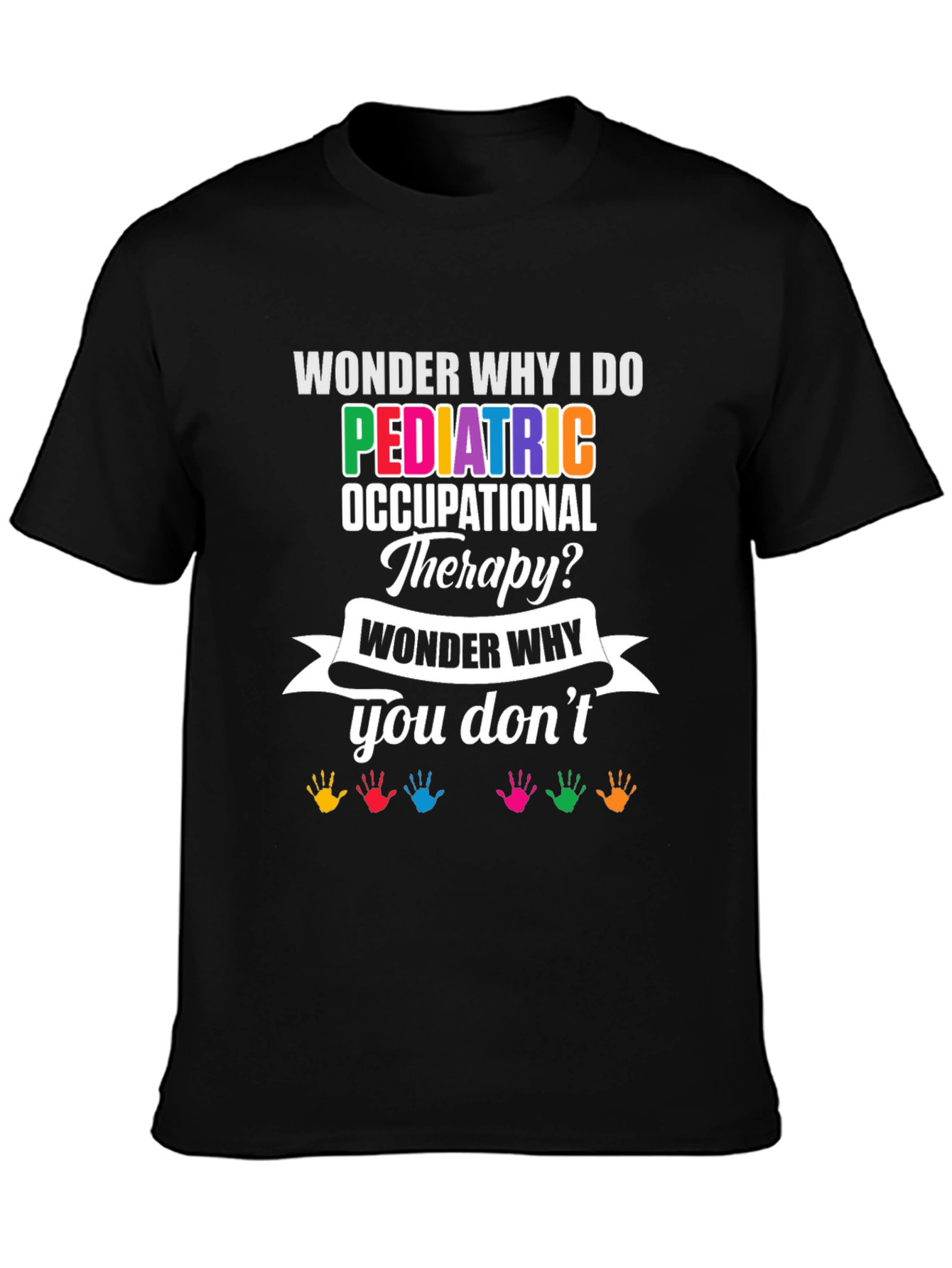 Pediatric Occupational Therapy T-Shirt