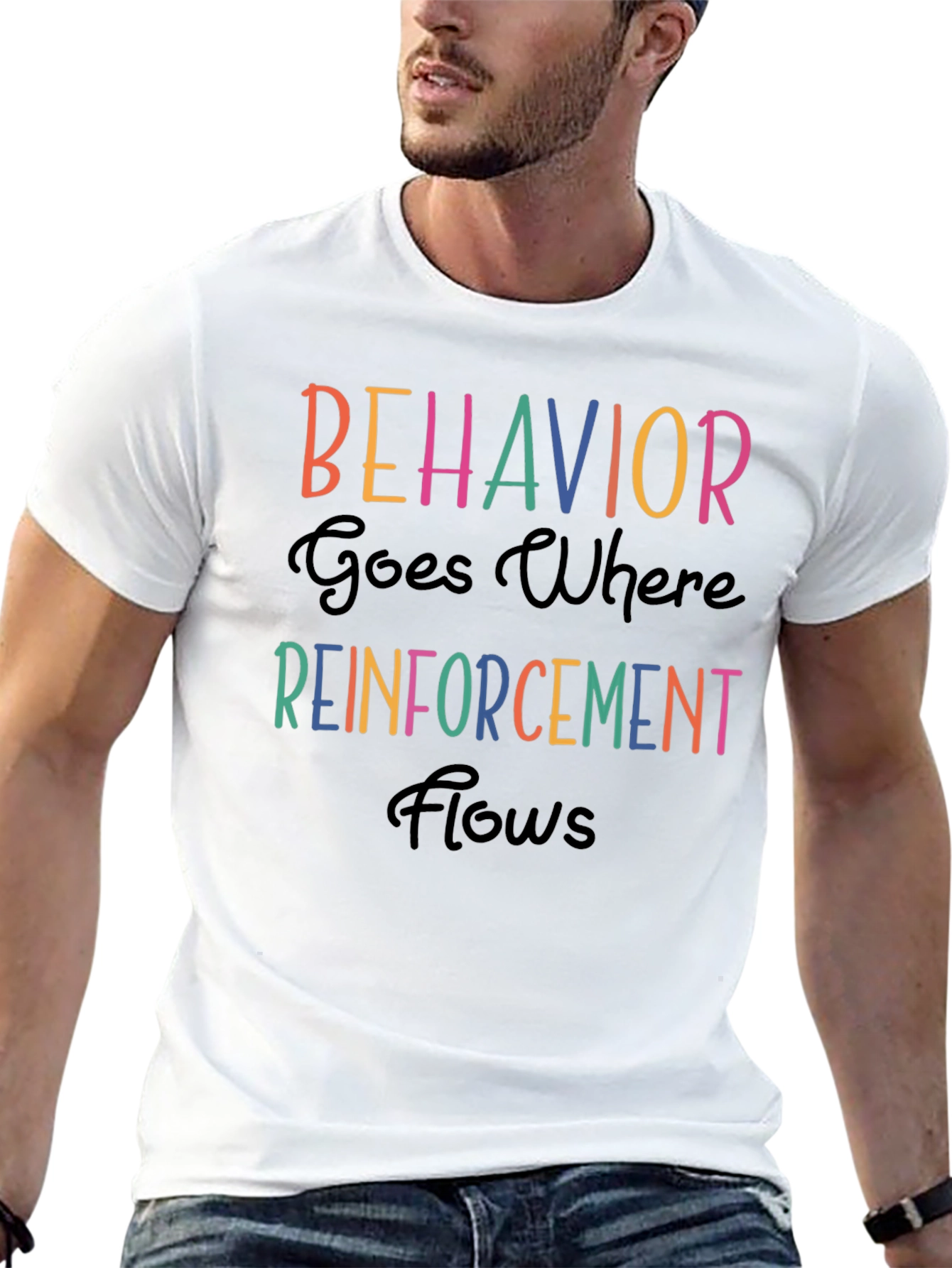 Behavior Reinforcement T-Shirt