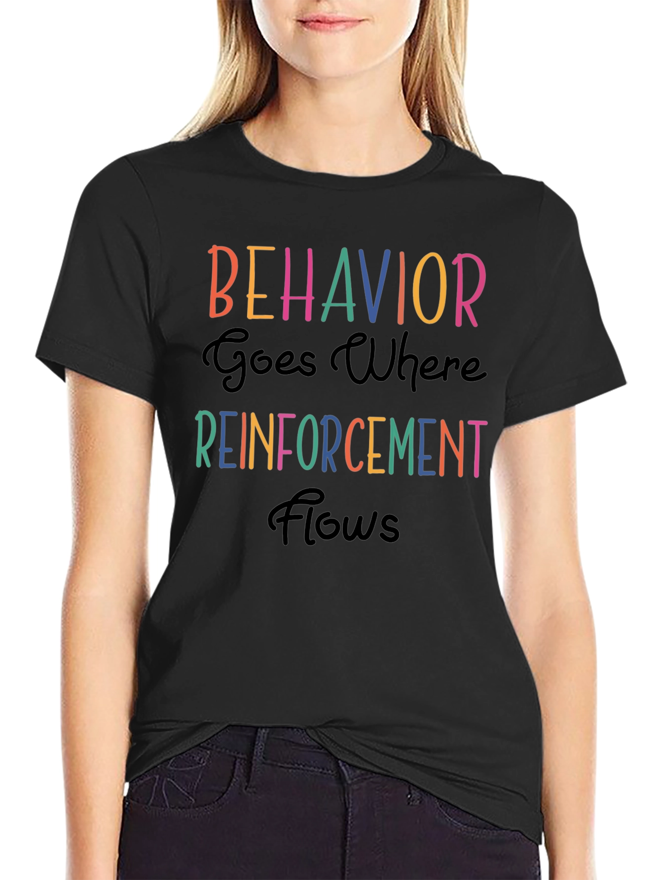 Behavior Reinforcement T-Shirt