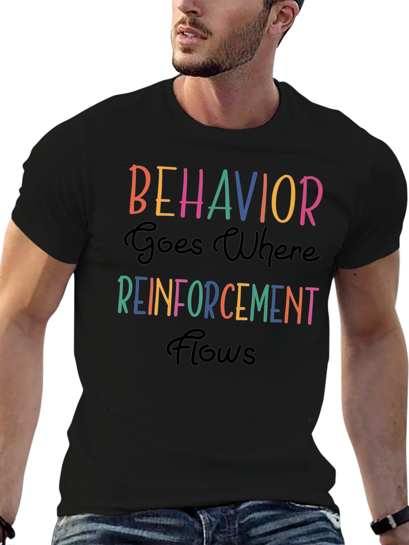 Behavior Reinforcement T-Shirt