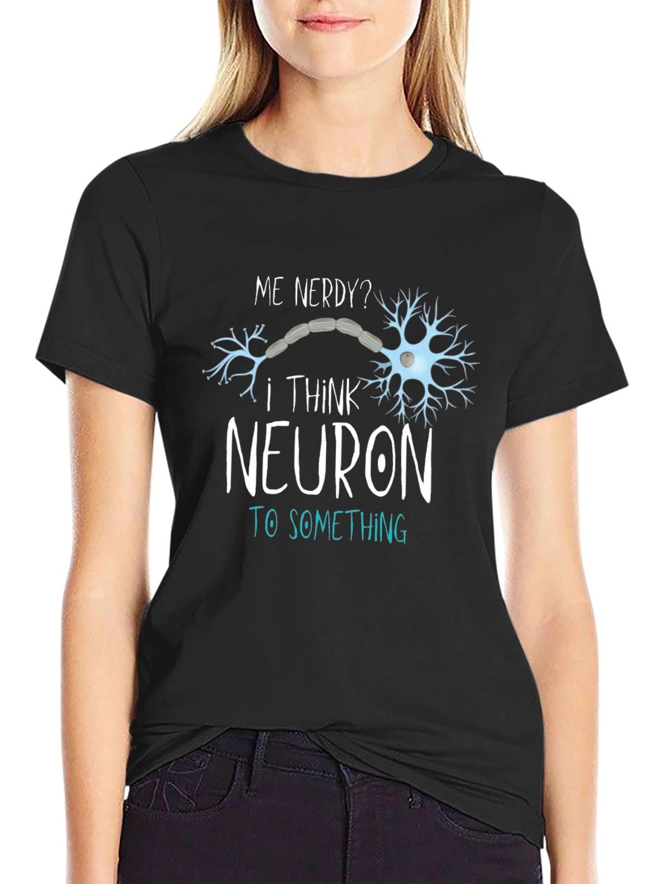 Nerdy Neuron T-Shirt - Funny Science Tee