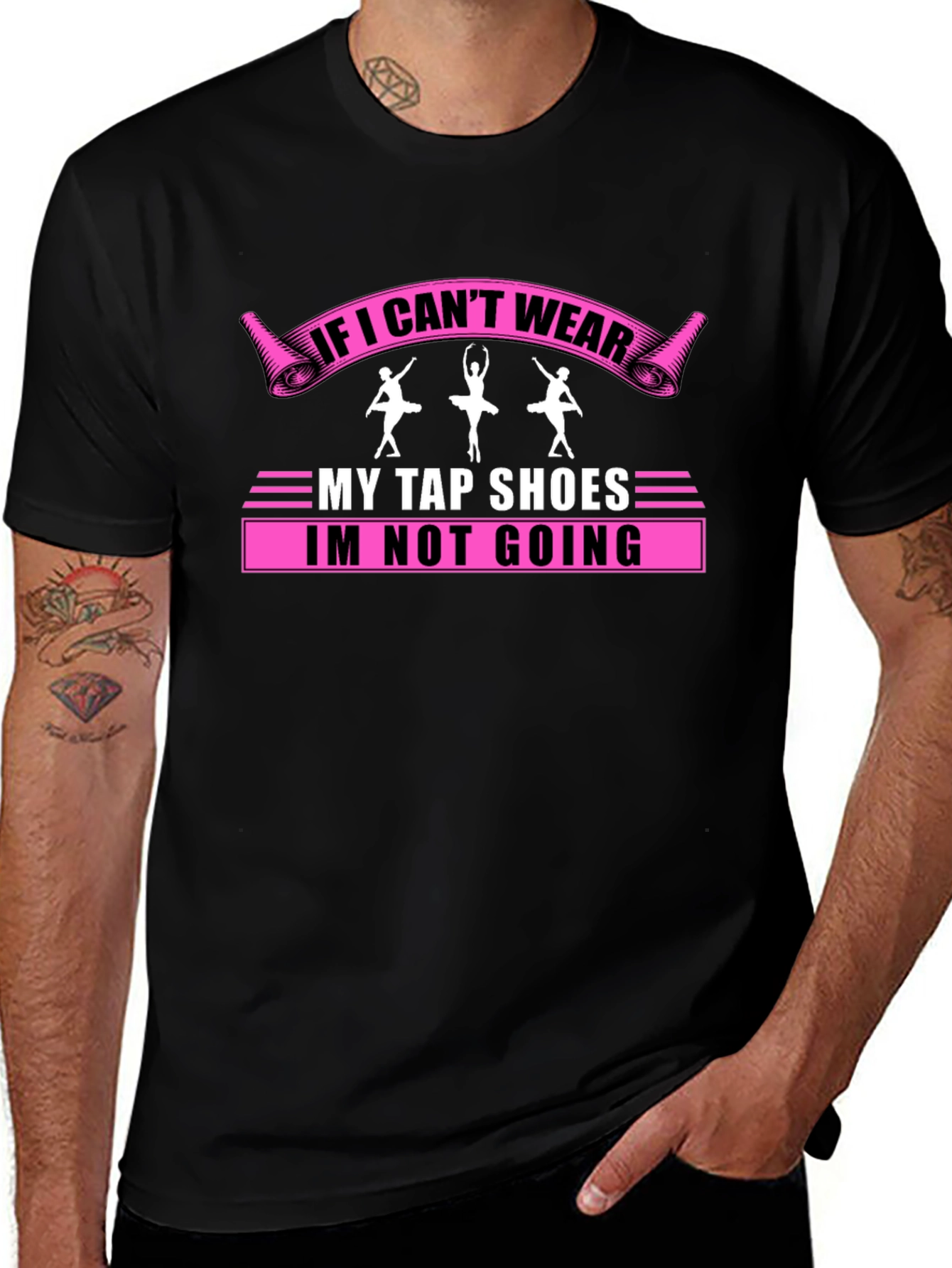 If I Cant Wear My Tap Shoes T-Shirt