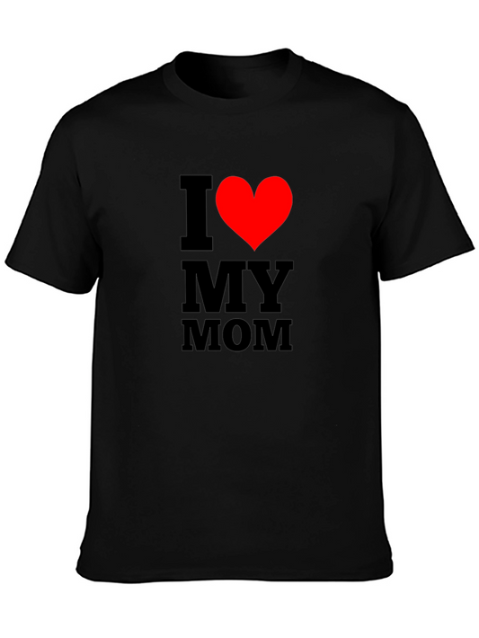 I Love My Mom T-Shirt - Classic Black Tee