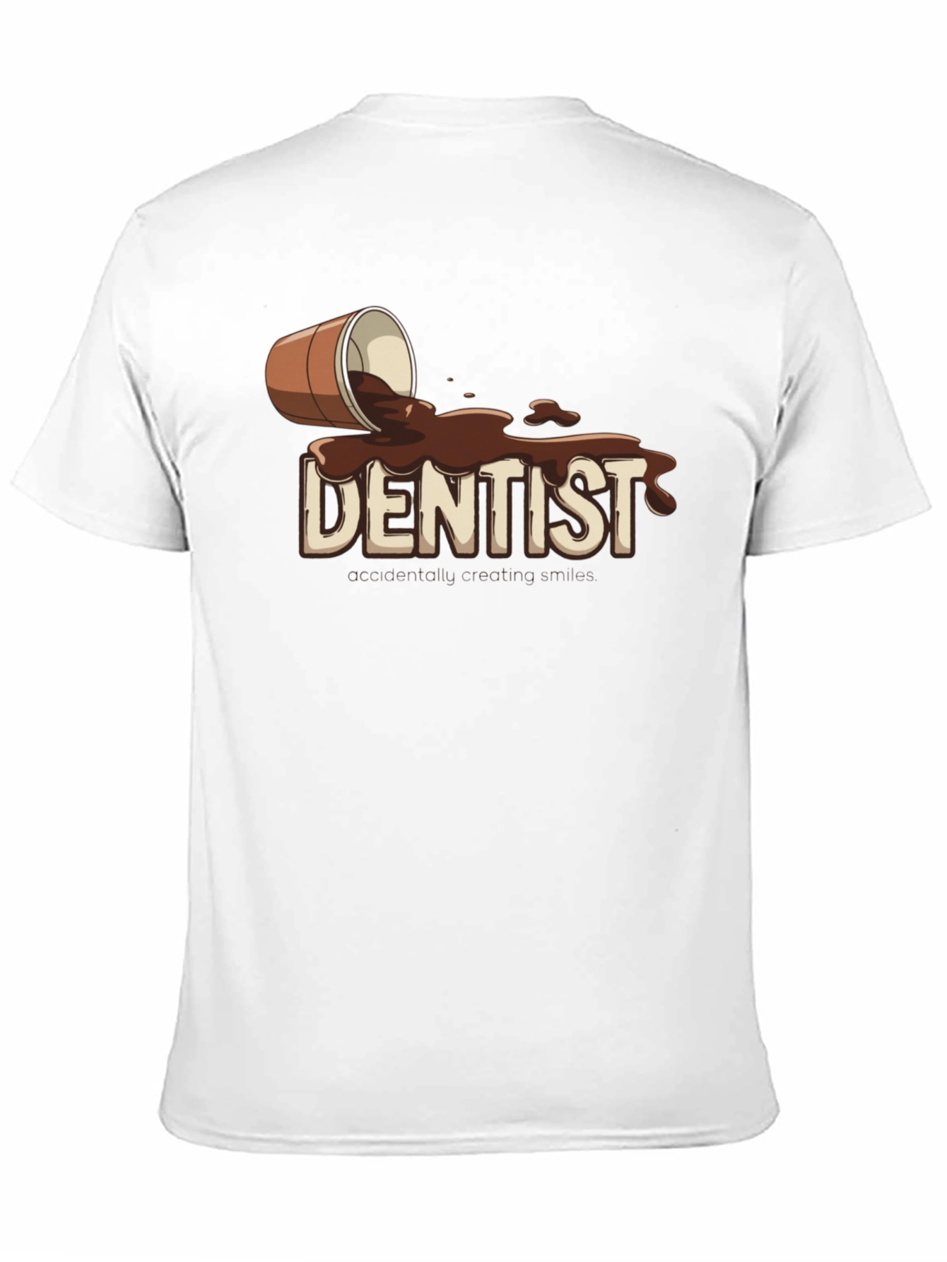 Dentist Accidentally Creating Smiles T-Shirt