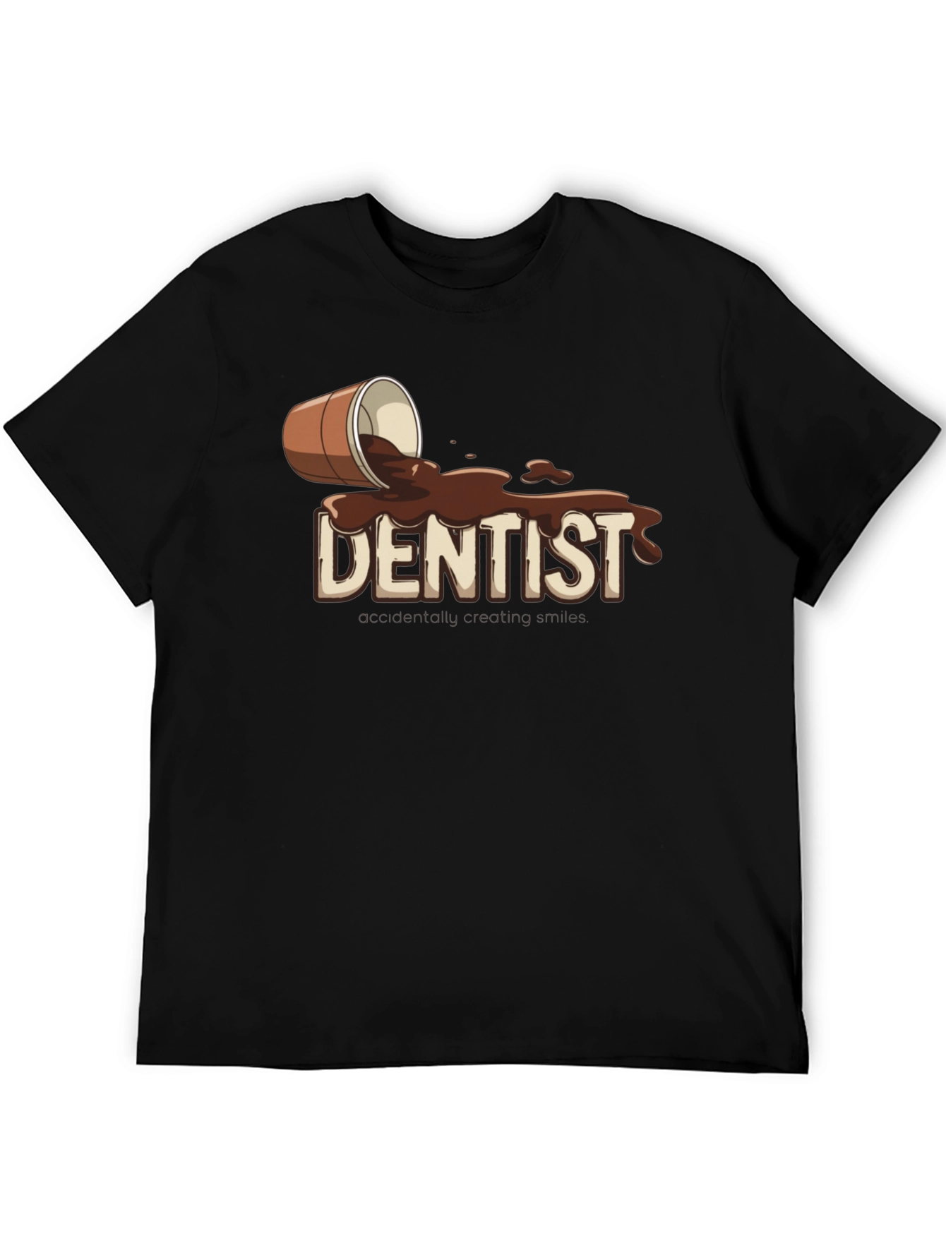 Dentist Accidentally Creating Smiles T-Shirt