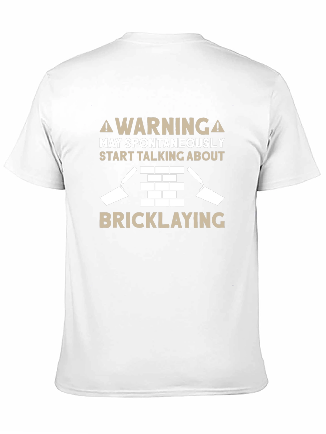 Warning Bricklaying T-Shirt - Spontaneously Talking About Bricks