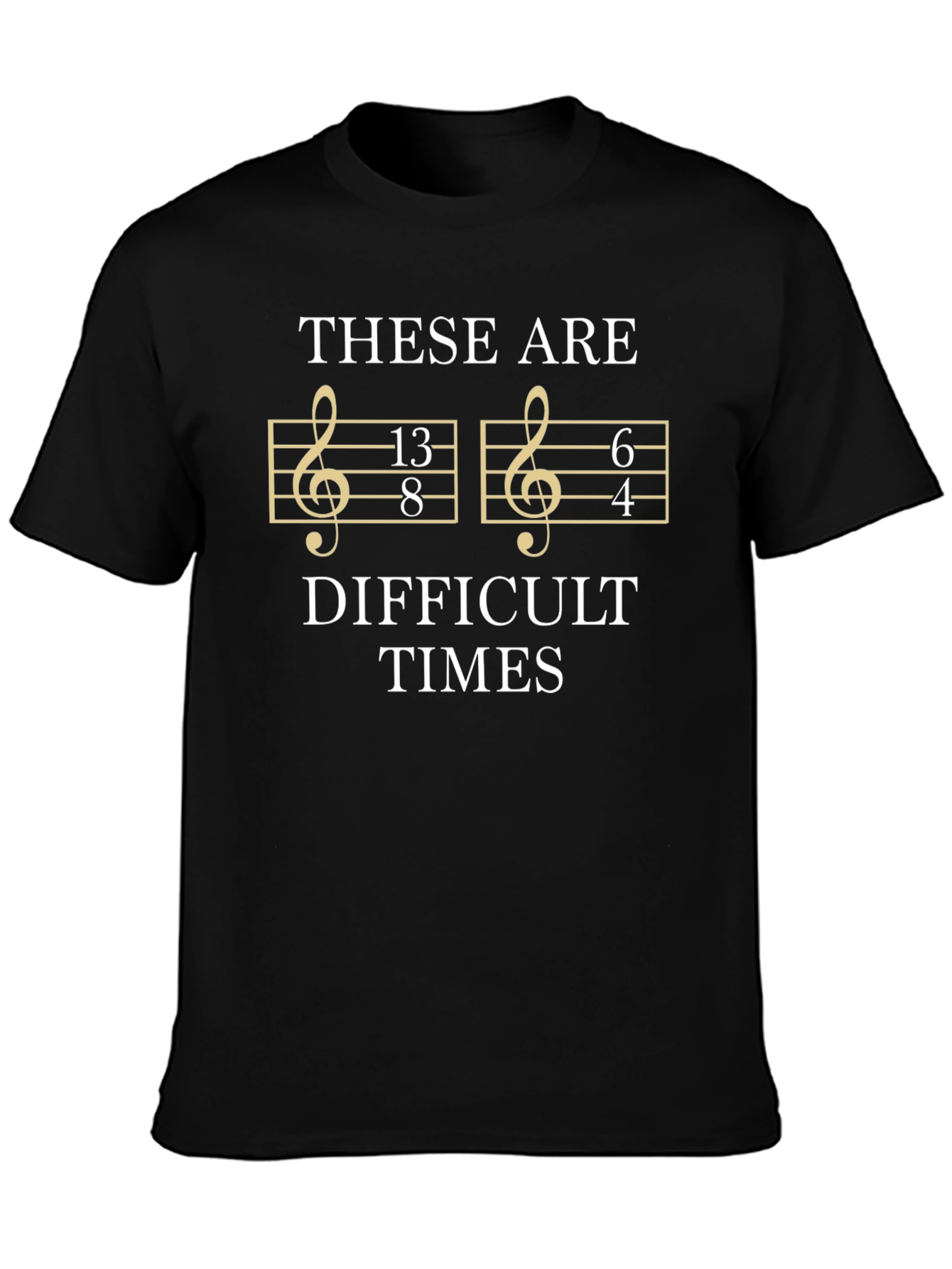 Difficult Times Music T-Shirt