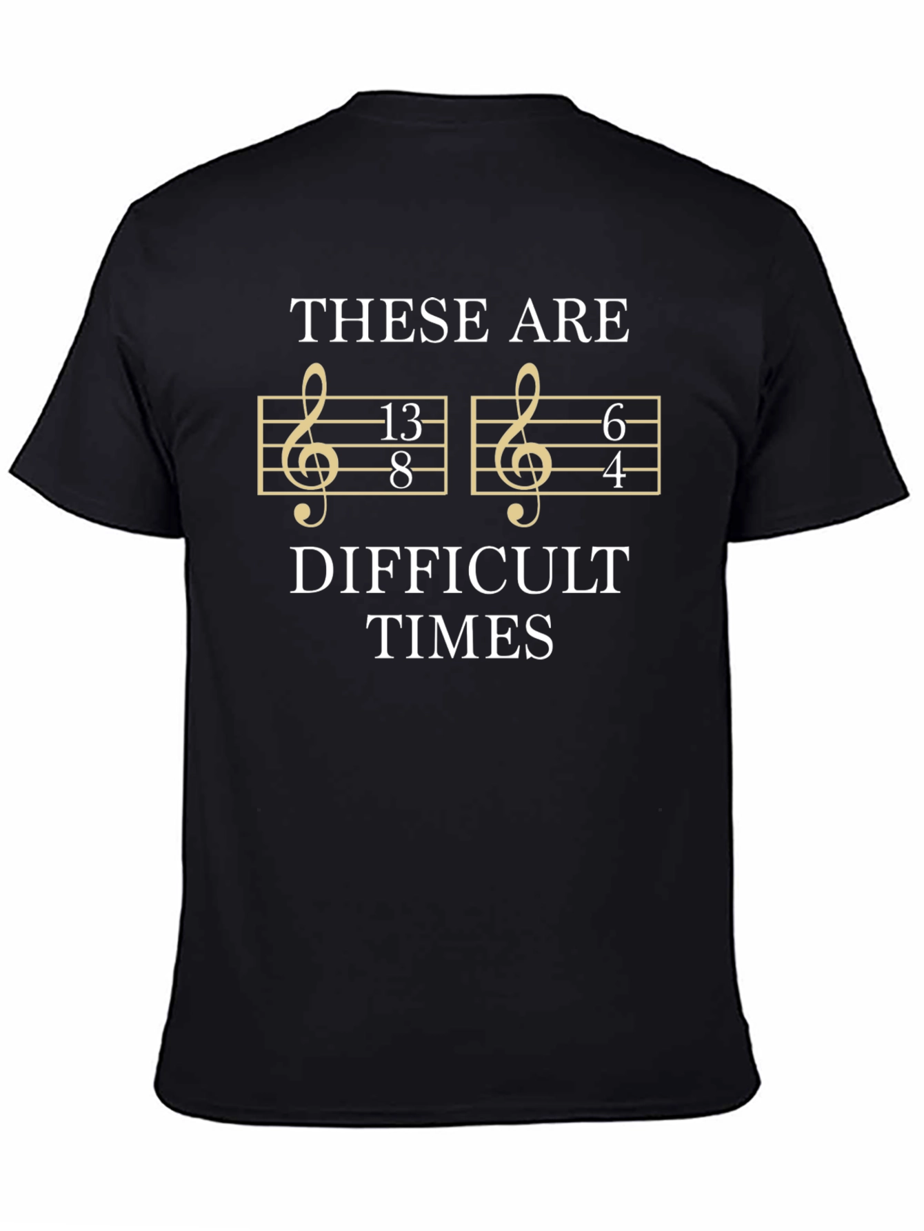Difficult Times Music T-Shirt
