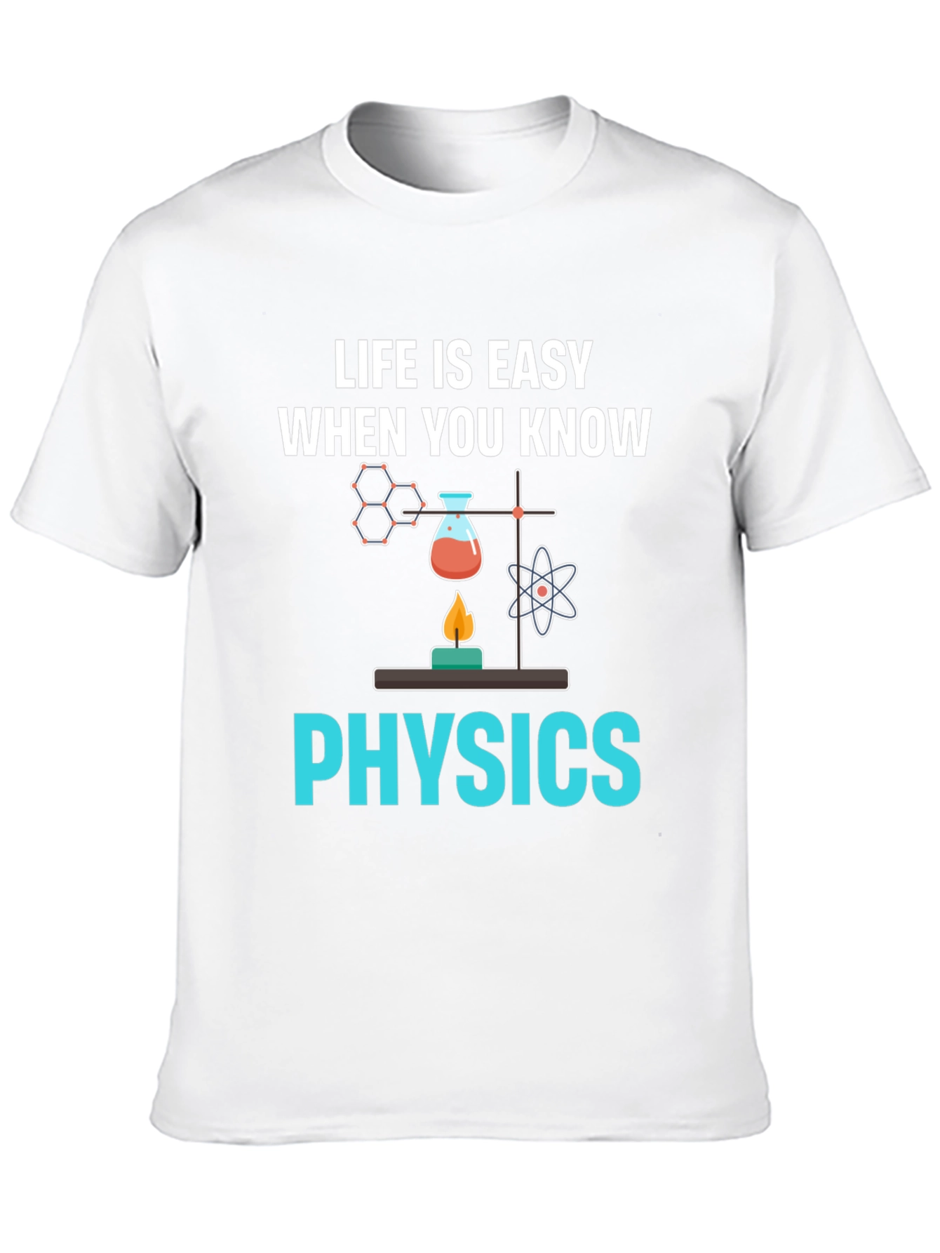 Life is Easy When You Know Physics Black T-Shirt