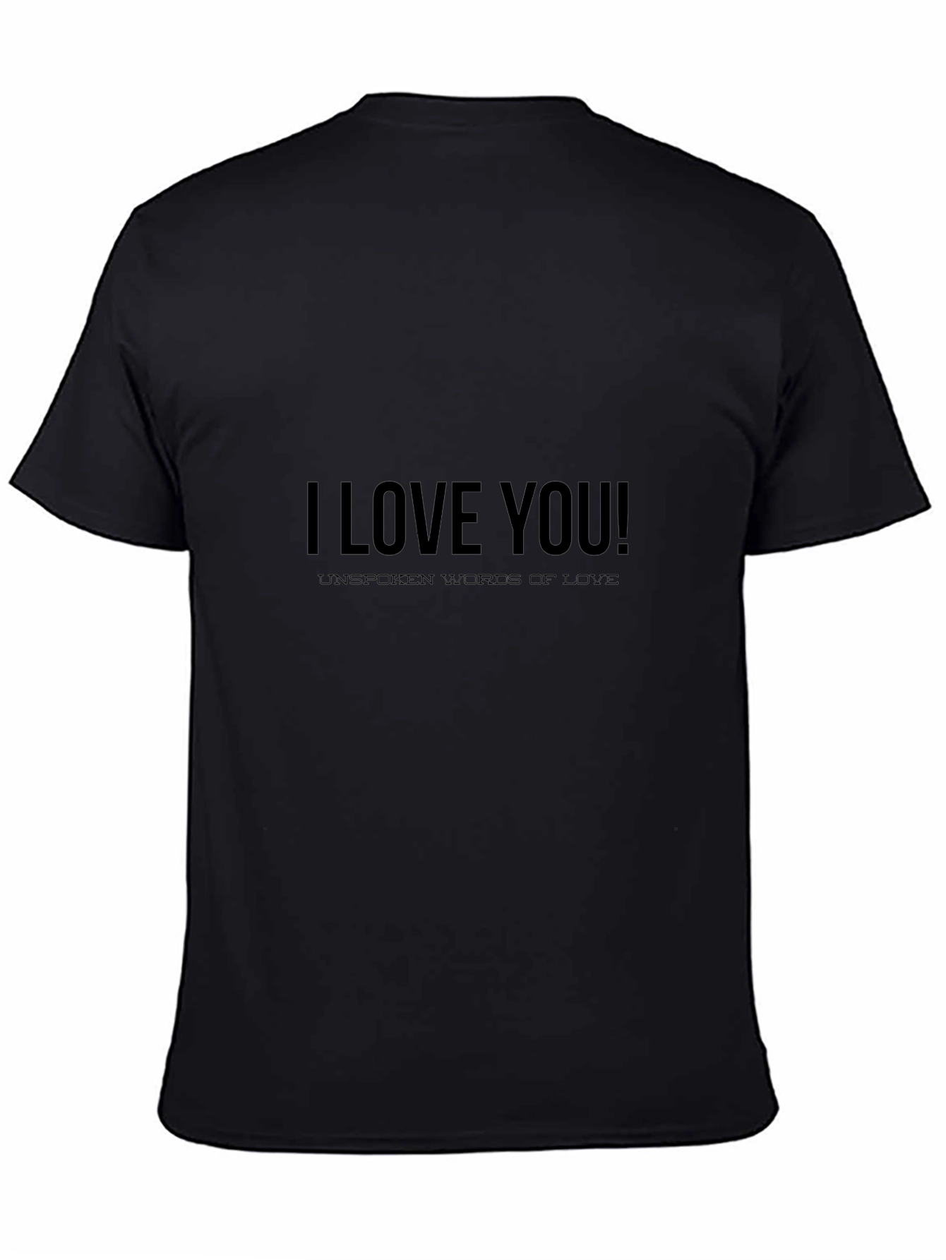 I Love You Graphic Tee - Unspoken Words