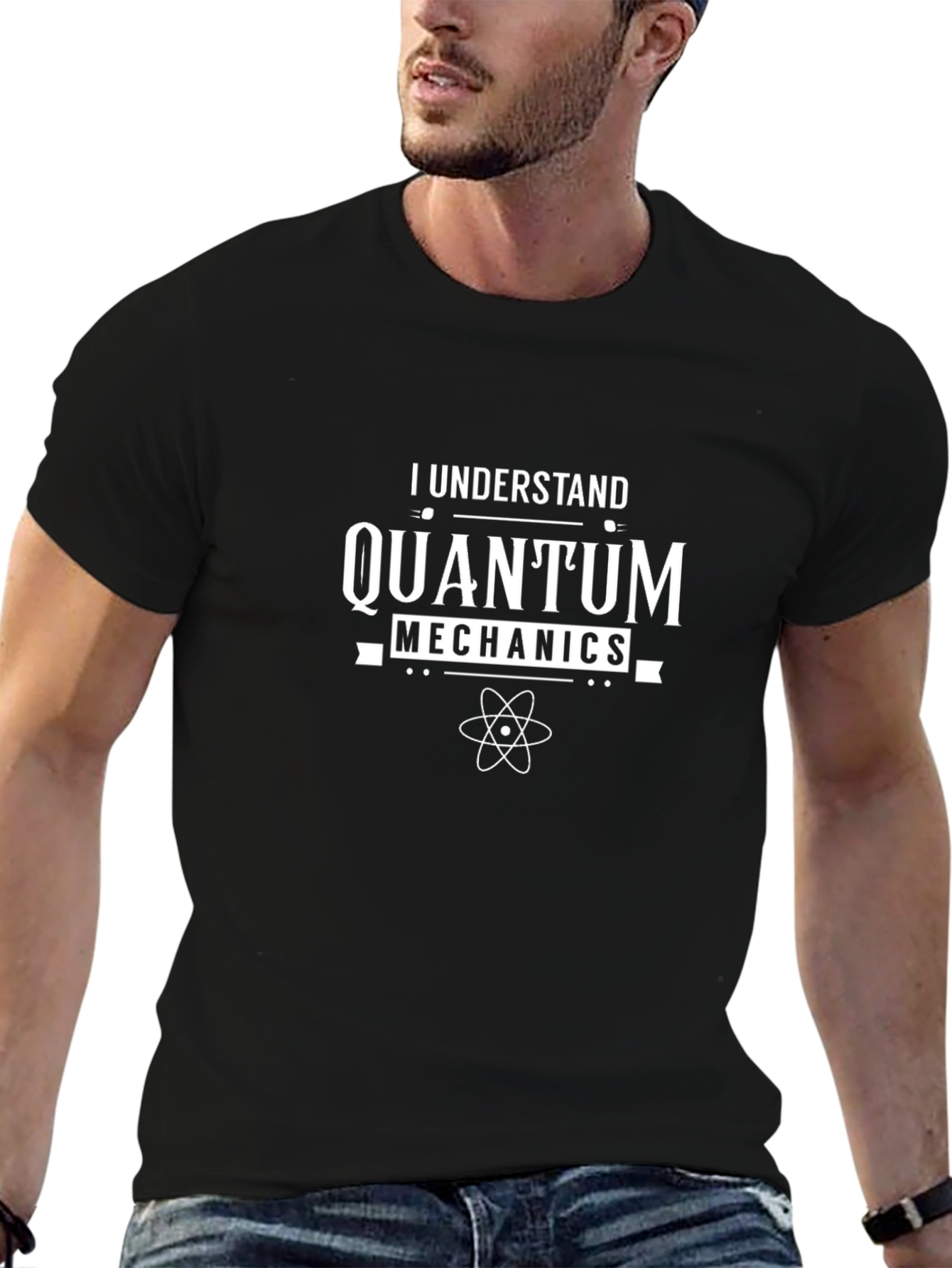 Quantum Mechanics T-Shirt - I Understand Science Tee