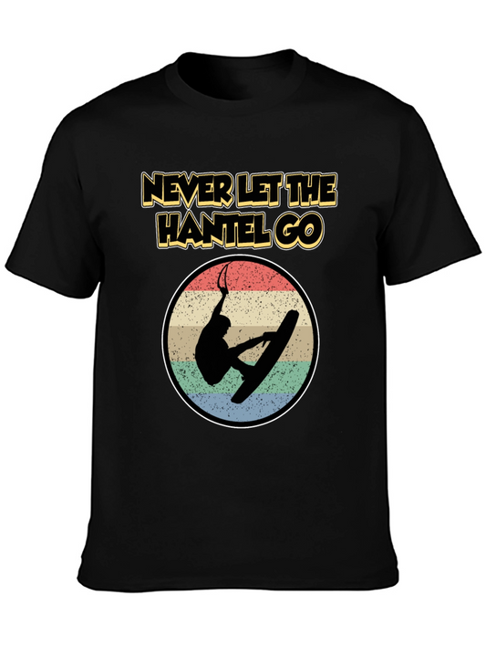 Never Let The Hantel Go - Wakeboard T-Shirt