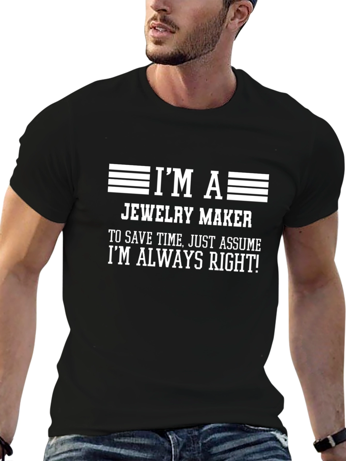 Jewelry Maker Always Right T-Shirt - Black Graphic Tee