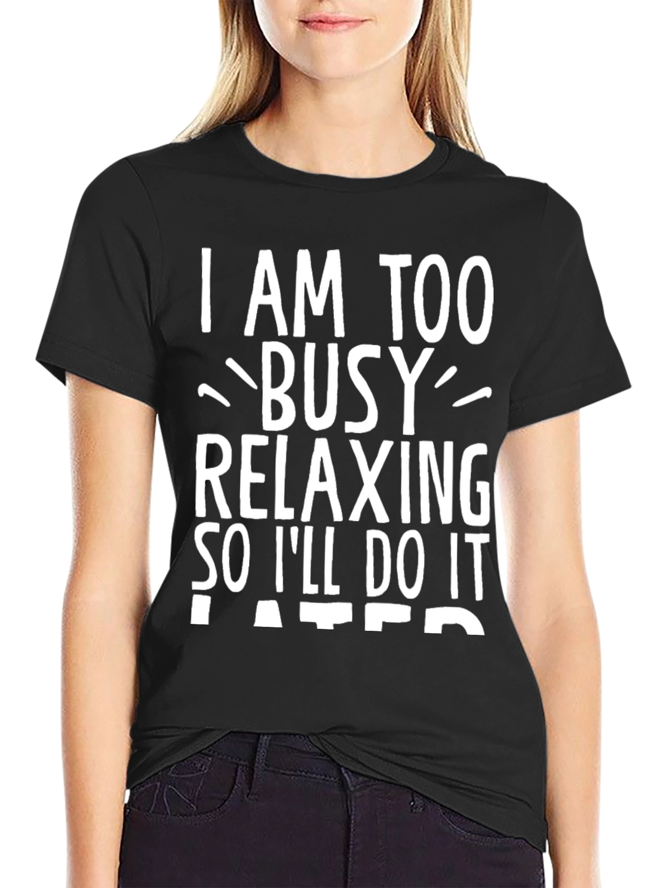 Relaxing Tee: Im Too Busy Relaxing Graphic T-Shirt