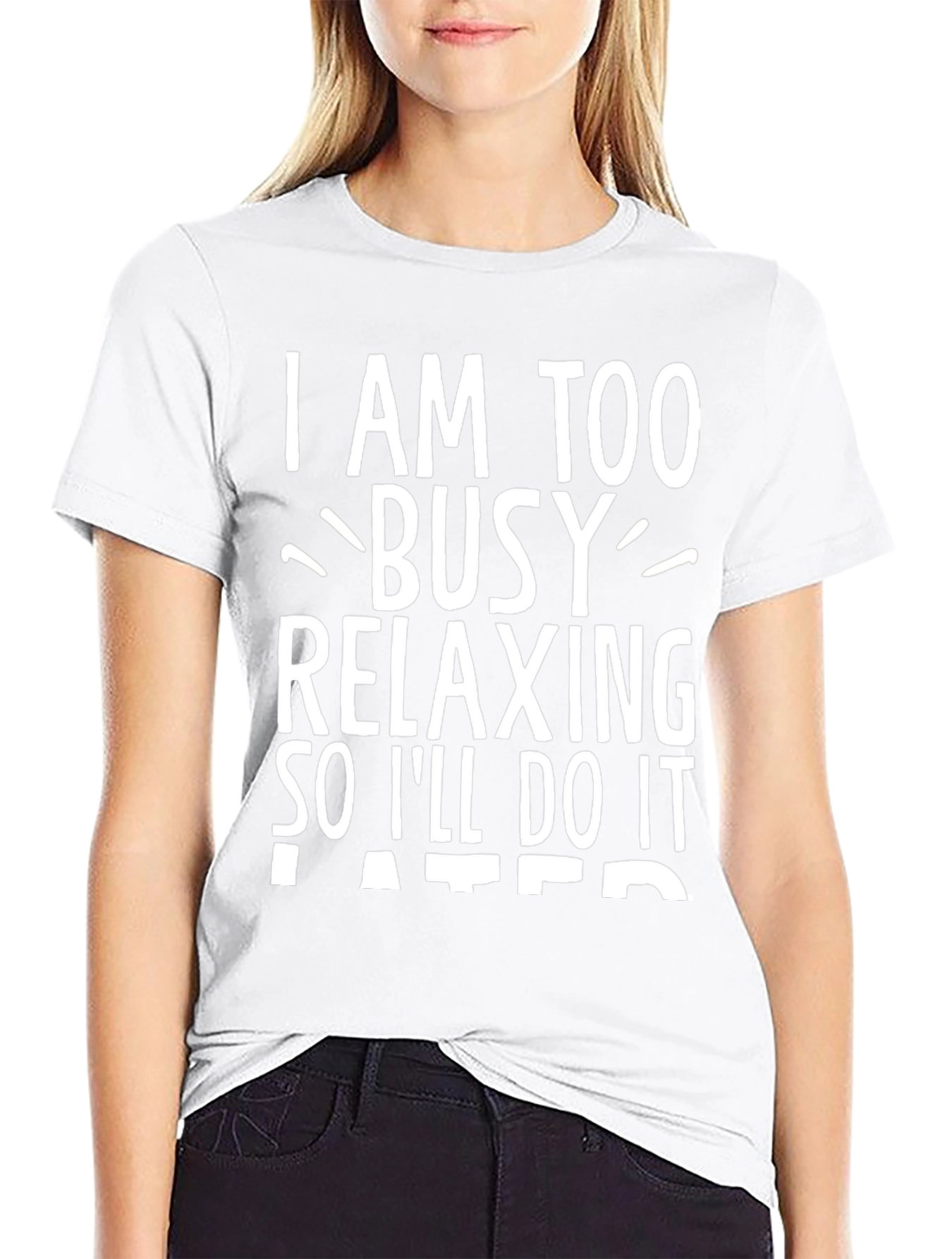 Relaxing Tee: Im Too Busy Relaxing Graphic T-Shirt