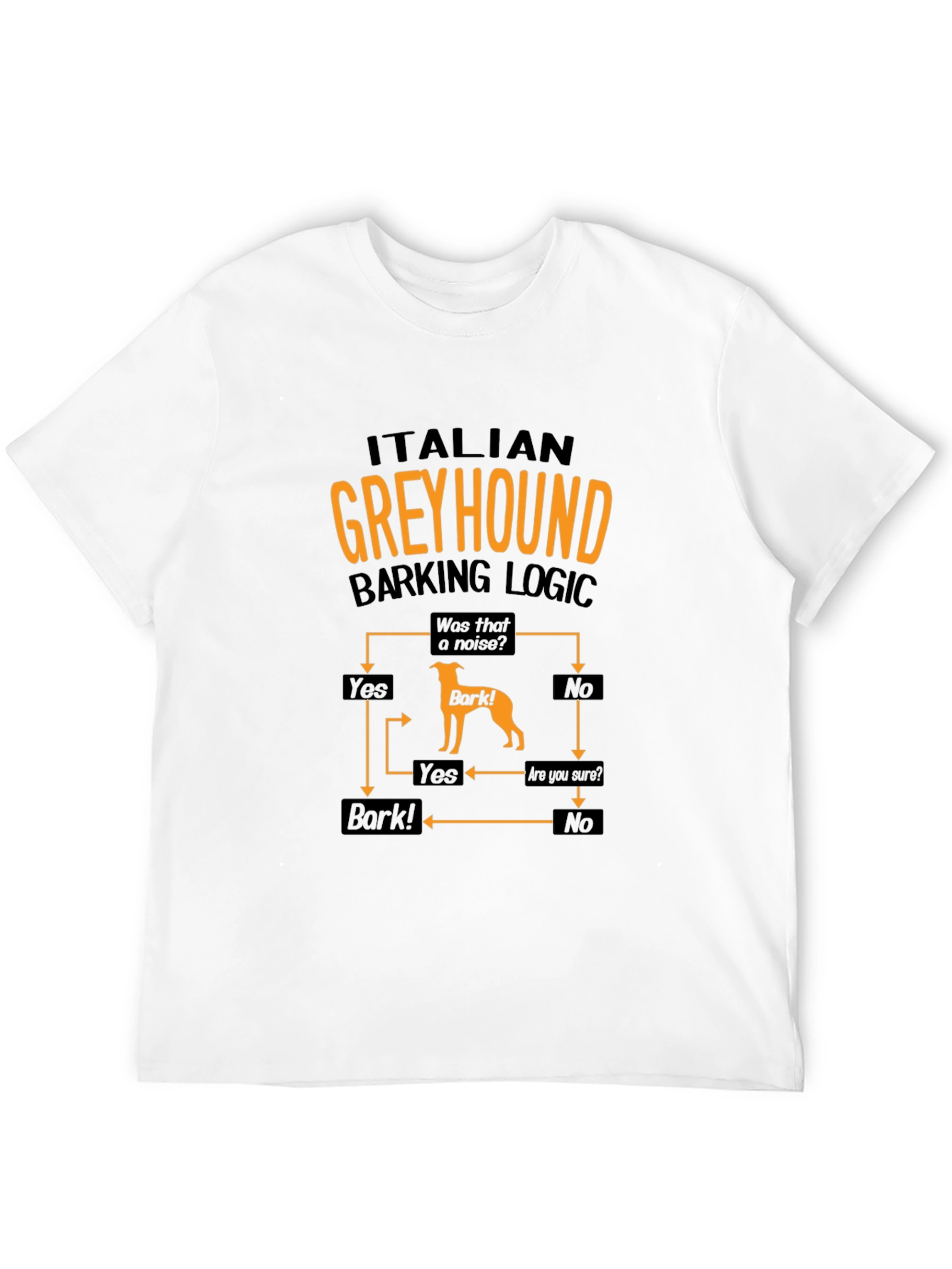 Italian Greyhound Barking Logic T-Shirt – Funny Dog Lover Graphic Tee Gift