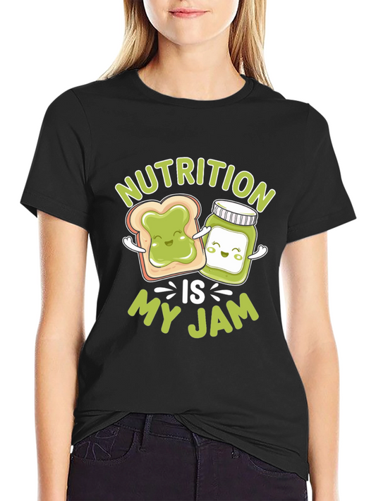 Nutrition Is My Jam T-Shirt - Food Pun Tee