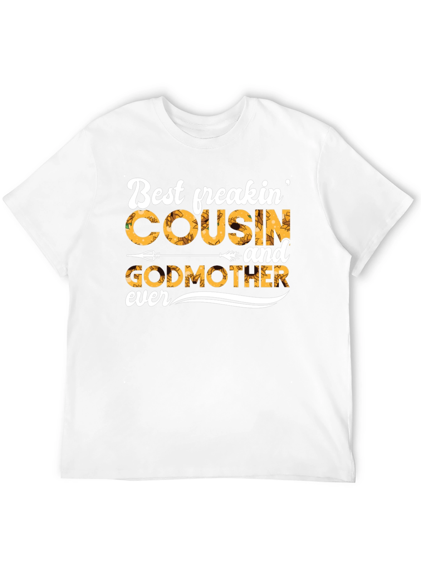 Best Freakin Cousin and Godmother T-Shirt