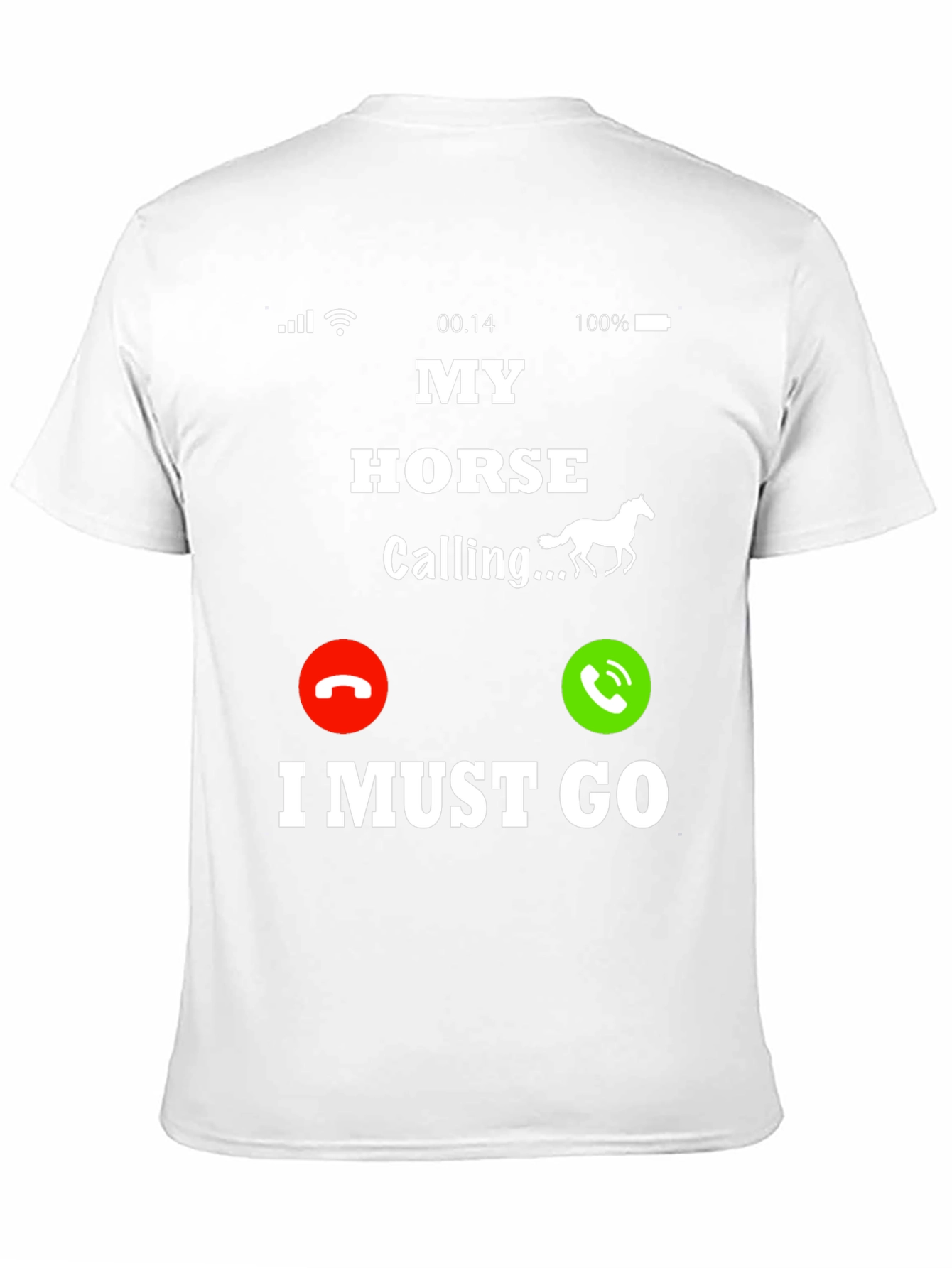 My Horse is Calling T-Shirt - Must Go