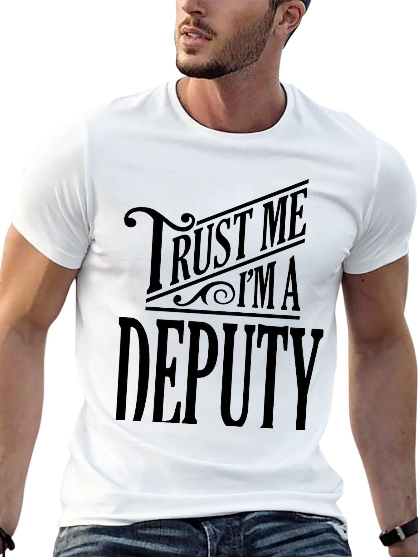 Trust Me Im a Deputy Graphic T-Shirt